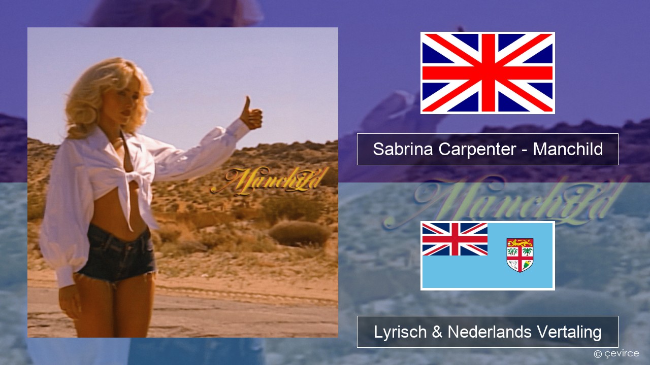 Sabrina Carpenter – Manchild Engels Lyrisch & Nederlands Vertaling