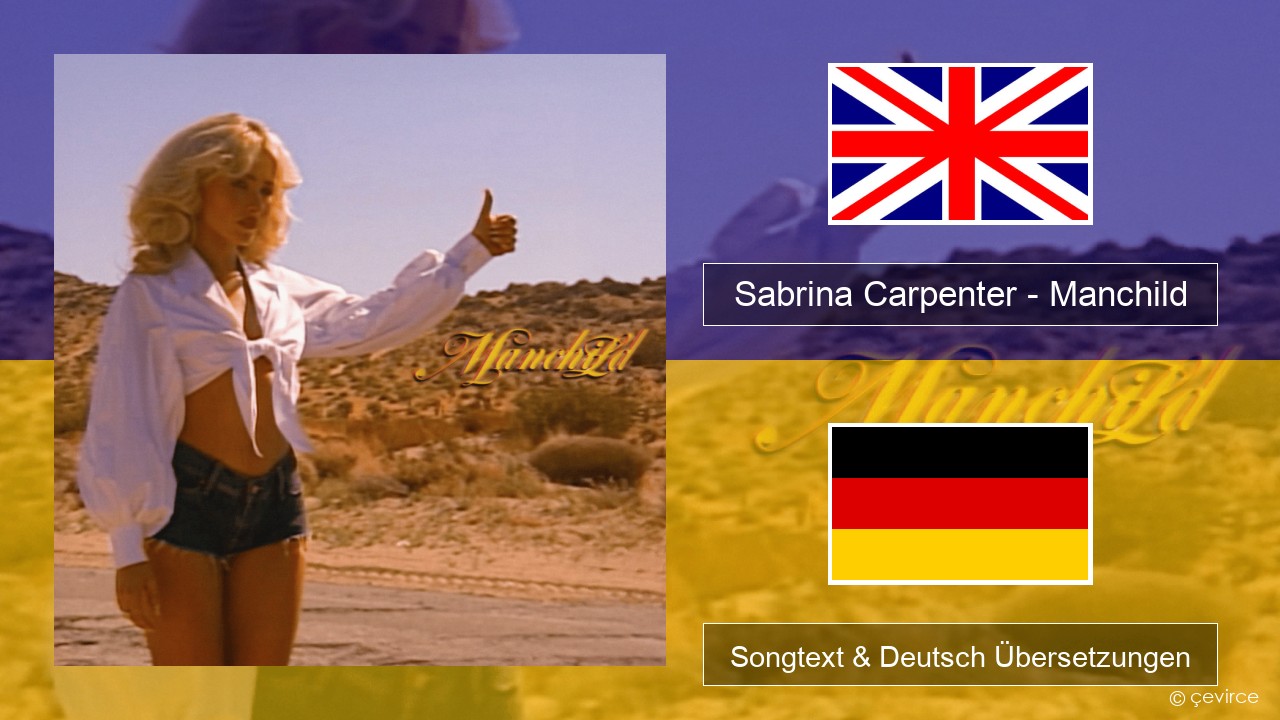Sabrina Carpenter – Manchild Englisch Songtext & Deutsch Übersetzungen