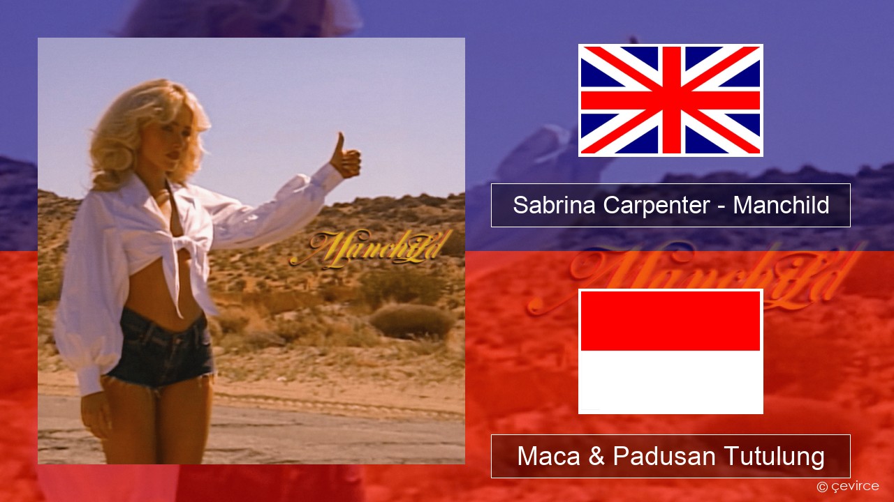 Sabrina Carpenter – Manchild Sing Maca & Padusan Tutulung