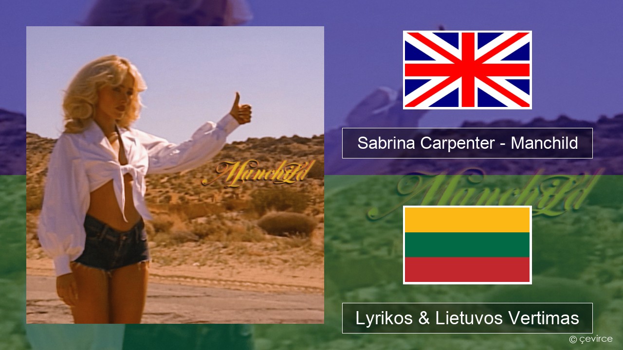 Sabrina Carpenter – Manchild Anglų Lyrikos & Lietuvos Vertimas