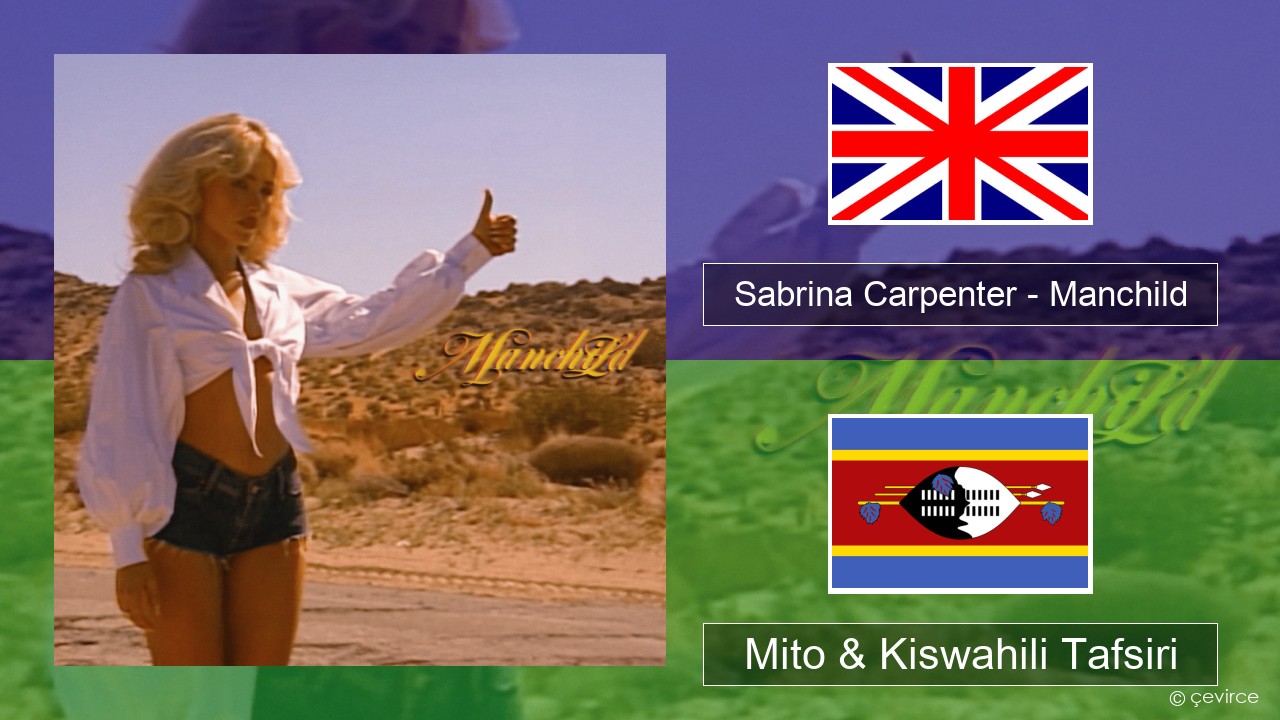 Sabrina Carpenter – Manchild Englishen Mito & Kiswahili Tafsiri