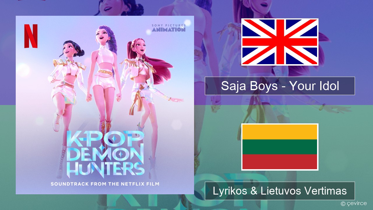 Saja Boys – Your Idol Anglų Lyrikos & Lietuvos Vertimas