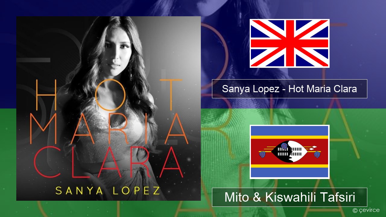 Sanya Lopez – Hot Maria Clara Englishen Mito & Kiswahili Tafsiri