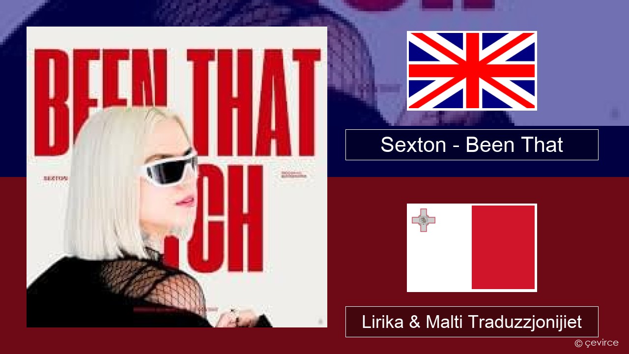 Sexton – Been That Ingliż Lirika & Malti Traduzzjonijiet