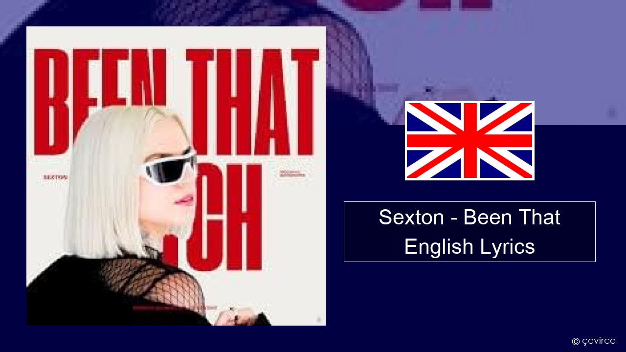 Sexton – Been That English Lyrics