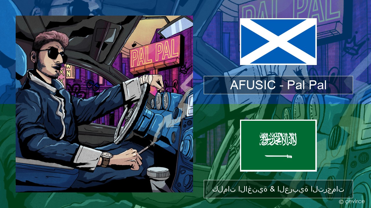 AFUSIC – Pal Pal الغيلية الاسكتلندية كلمات الاغنية & العربية الترجمات