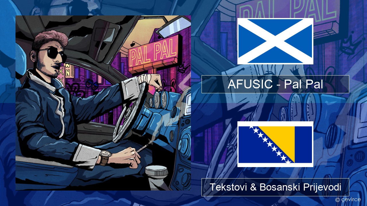 AFUSIC – Pal Pal Škotski Galski Tekstovi & Bosanski Prijevodi