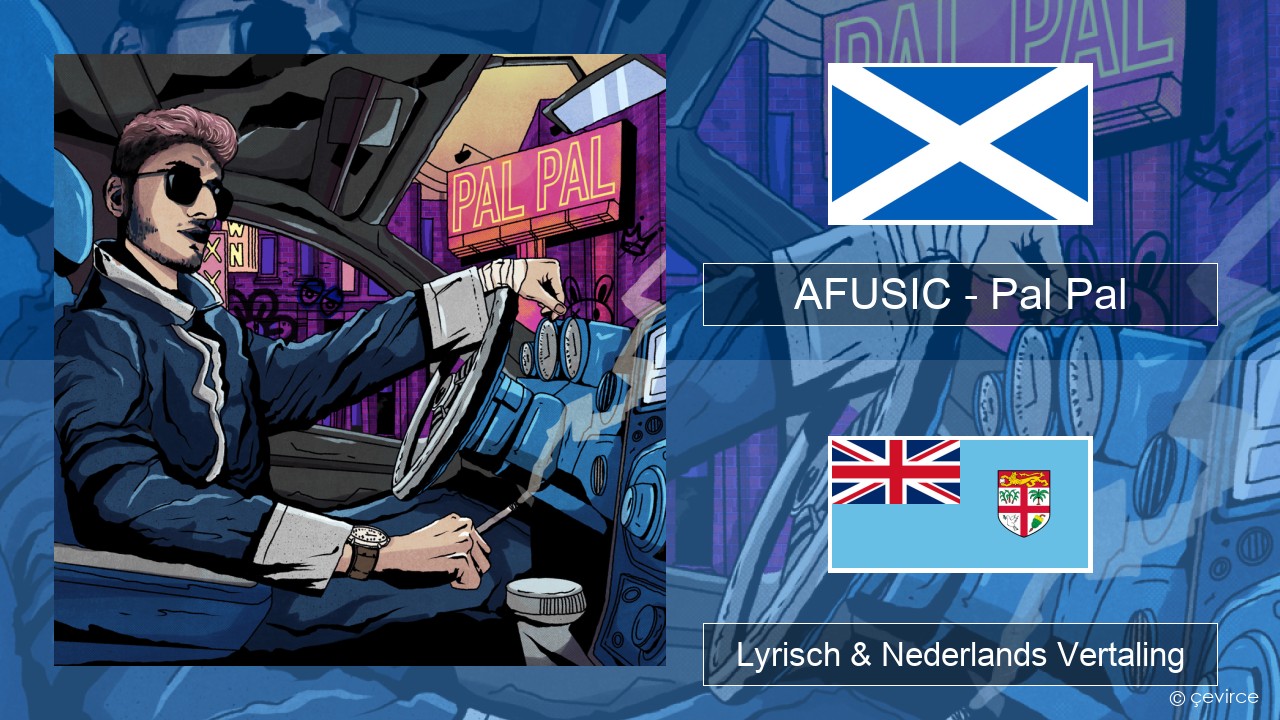 AFUSIC – Pal Pal Schots-Gaelisch Lyrisch & Nederlands Vertaling