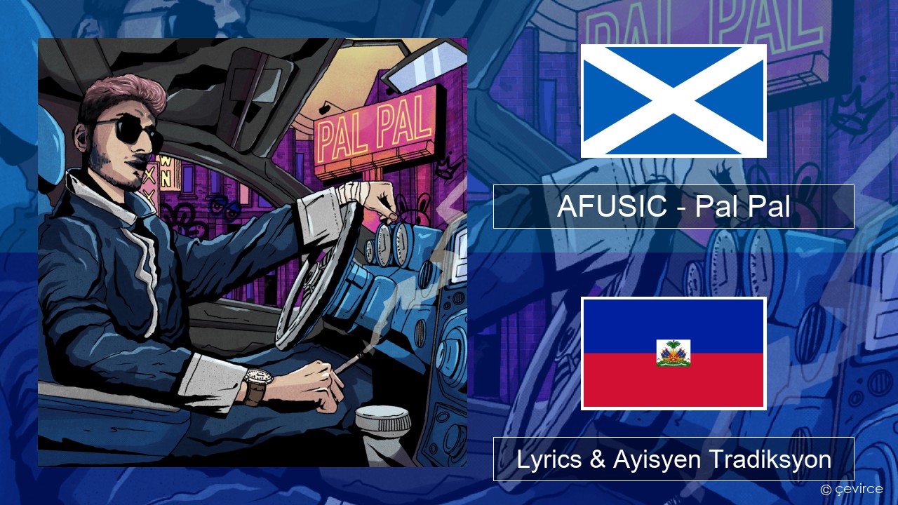 AFUSIC – Pal Pal Scottish Gaelic Lyrics & Ayisyen Tradiksyon