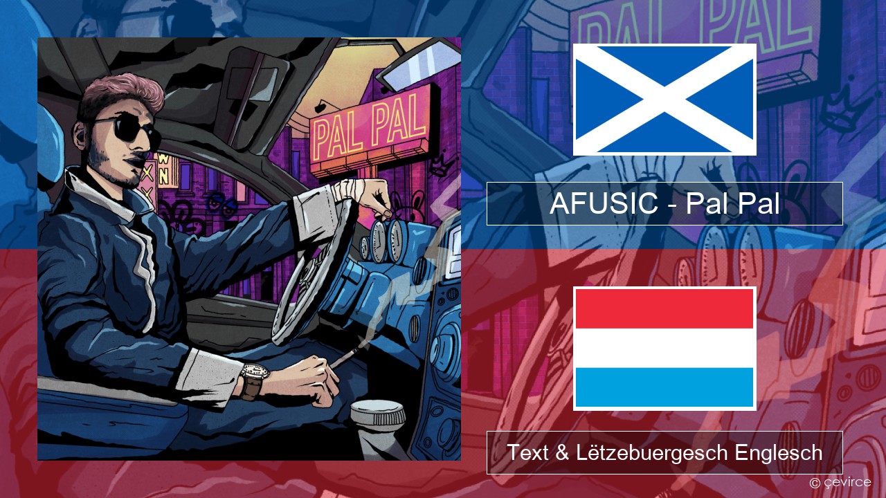 AFUSIC – Pal Pal Schottesch-Gälesch Text & Lëtzebuergesch Englesch