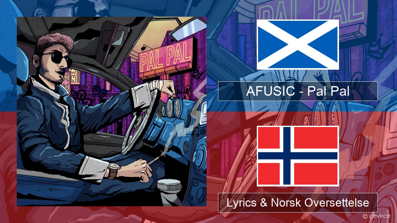 AFUSIC – Pal Pal Skotsk-Gælisk Lyrics & Norsk Oversettelse