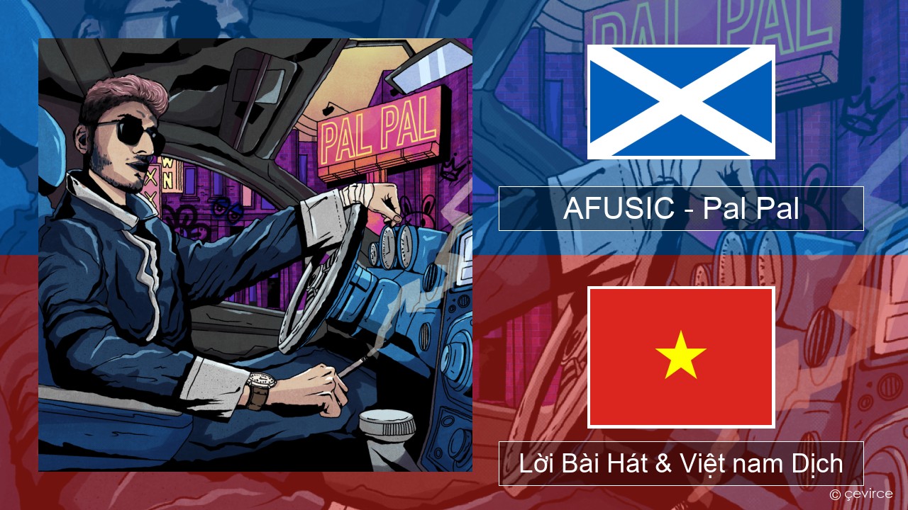 AFUSIC – Pal Pal Scotland Lời Bài Hát & Việt nam Dịch