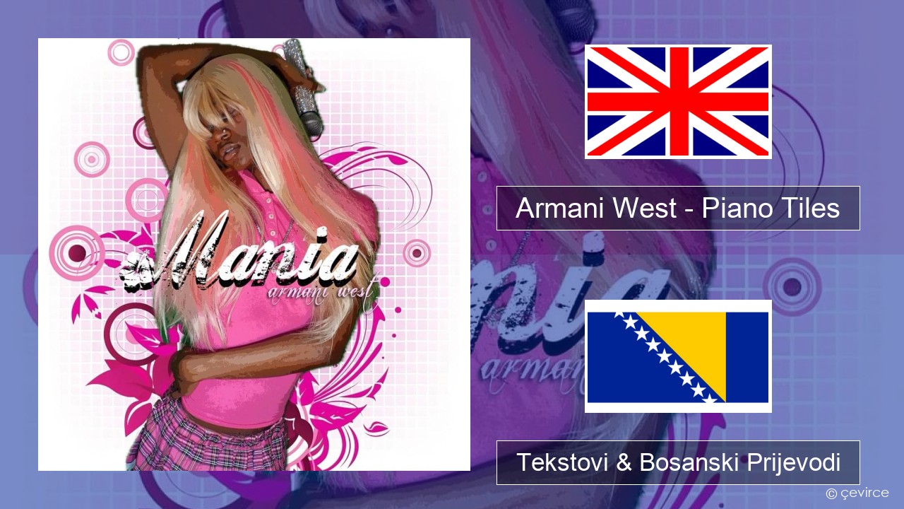 Armani West – Piano Tiles Engleski Tekstovi & Bosanski Prijevodi