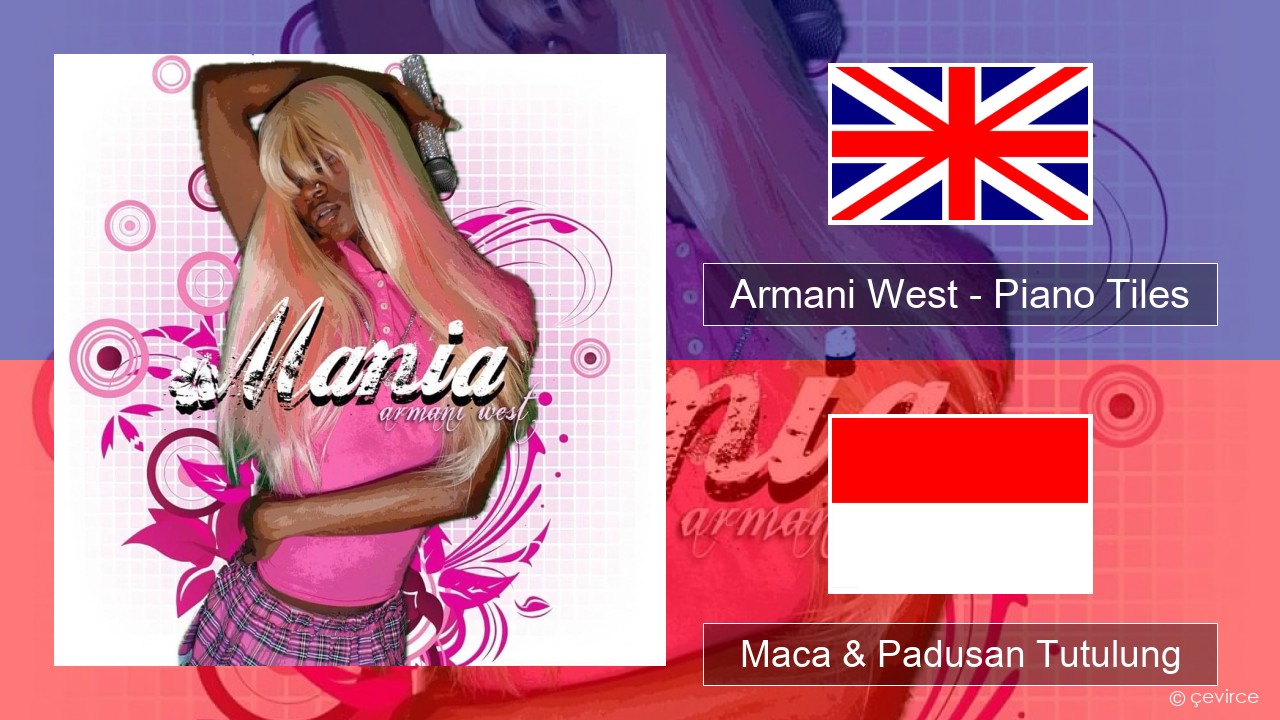 Armani West – Piano Tiles Sing Maca & Padusan Tutulung