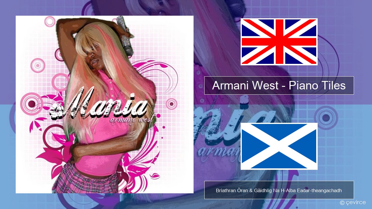 Armani West – Piano Tiles Gaelic Briathran Òran & Gàidhlig Na H-Alba Eadar-theangachadh