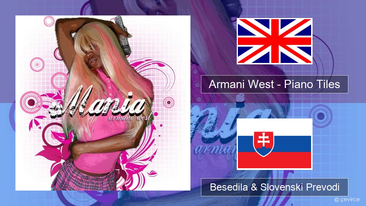 Armani West – Piano Tiles Slovenščina Besedila & Slovenski Prevodi