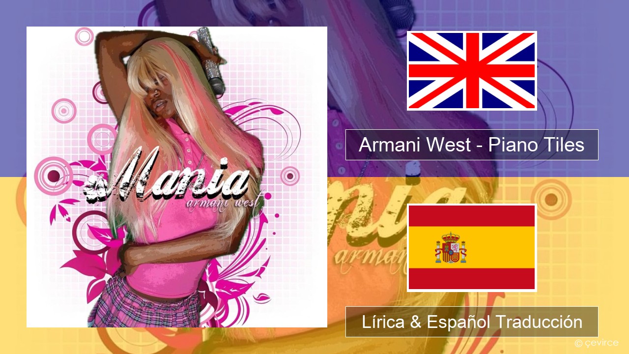Armani West – Piano Tiles Ingl Lírica & Español Traducción