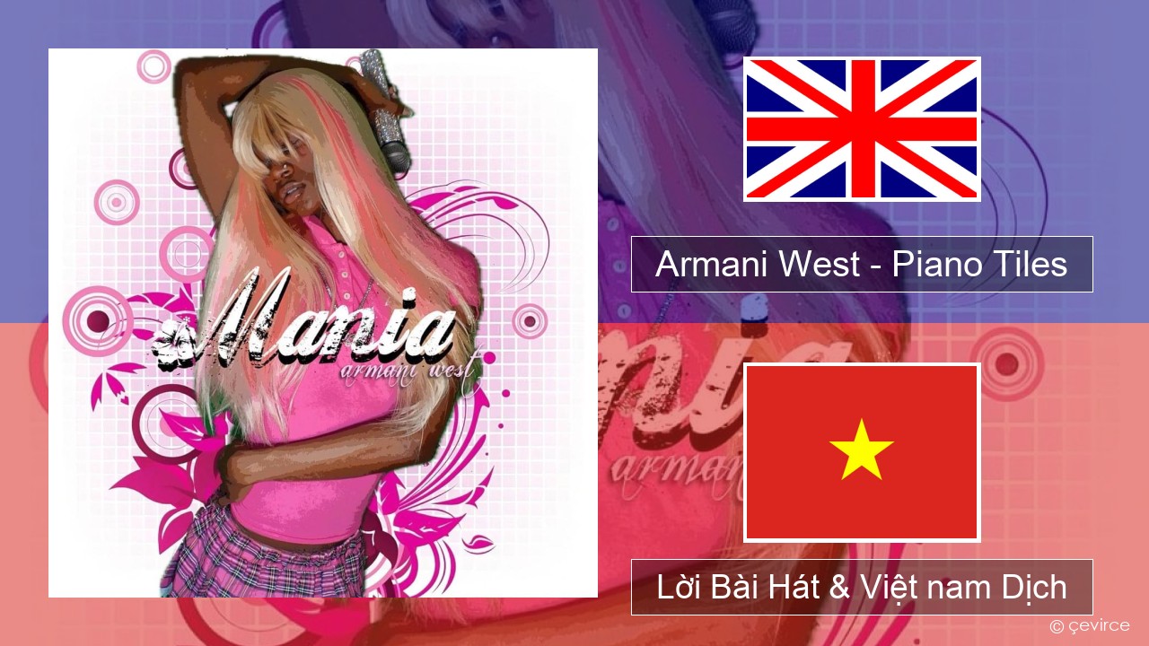 Armani West – Piano Tiles Tiếng anh Lời Bài Hát & Việt nam Dịch