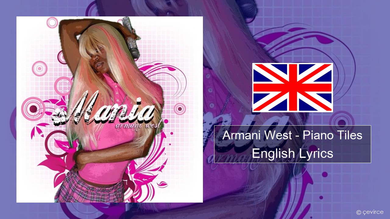 Armani West – Piano Tiles English Lyrics