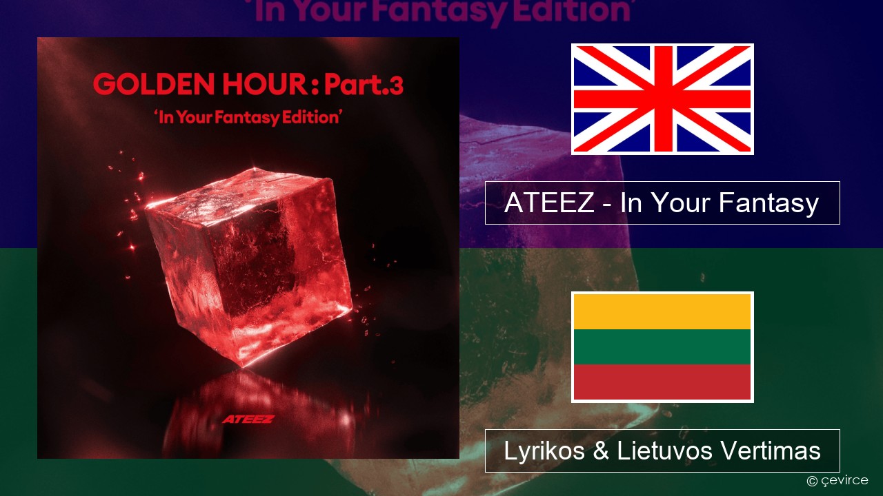 ATEEZ – In Your Fantasy Anglų Lyrikos & Lietuvos Vertimas