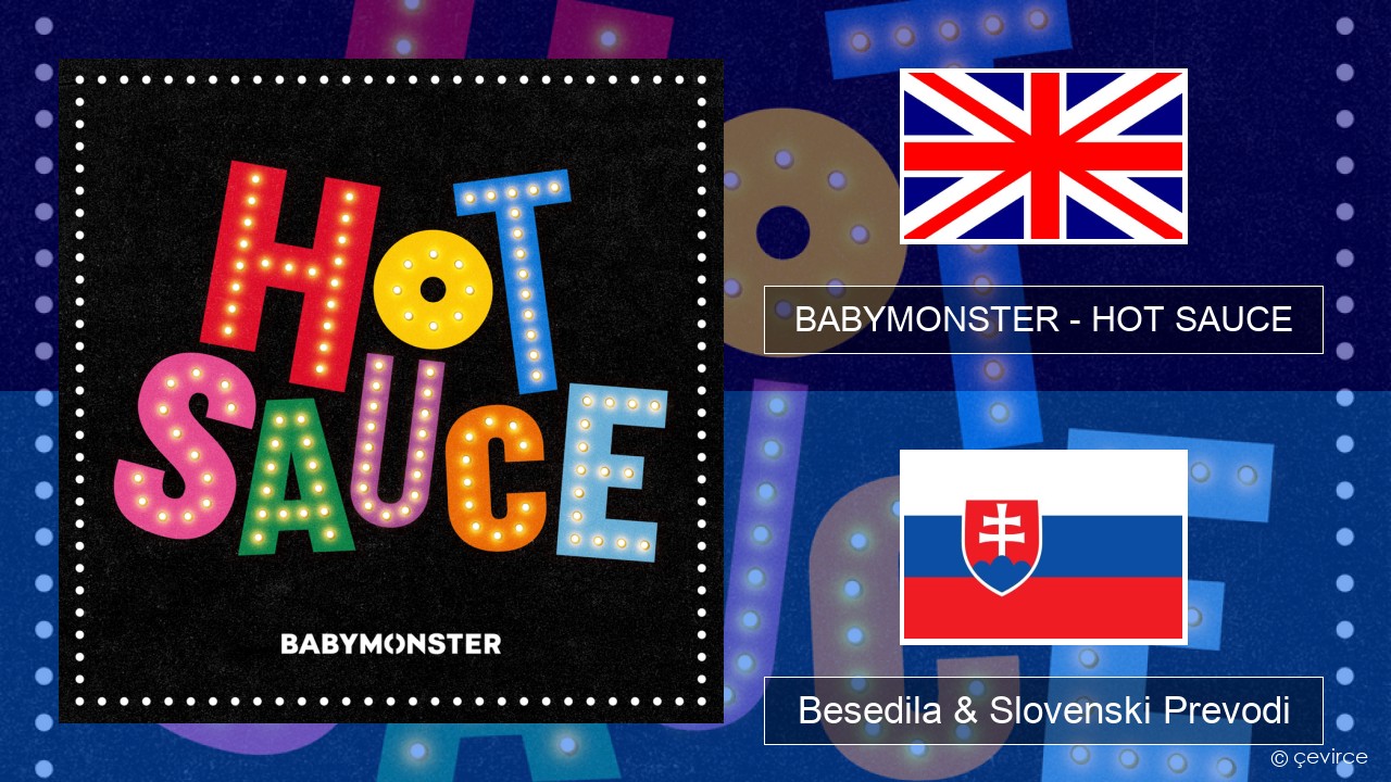 BABYMONSTER – HOT SAUCE Slovenščina Besedila & Slovenski Prevodi