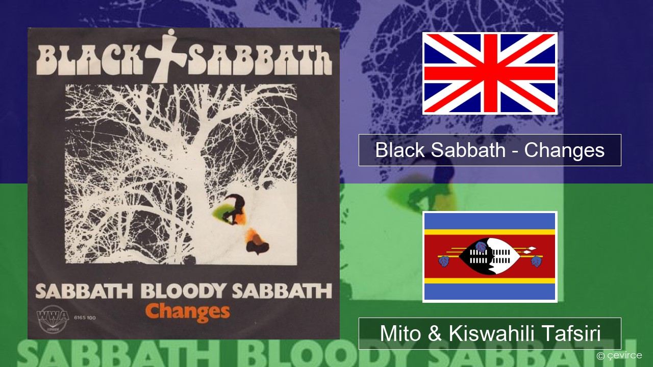 Black Sabbath – Changes Englishen Mito & Kiswahili Tafsiri