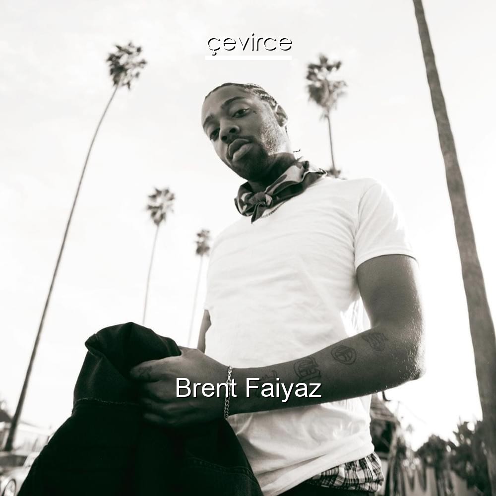 Brent Faiyaz