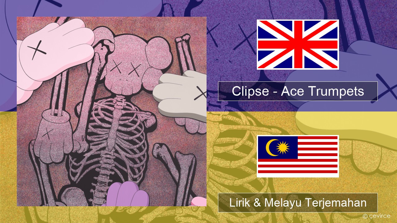 Clipse – Ace Trumpets Francais Lirik & Melayu (Malay) Terjemahan