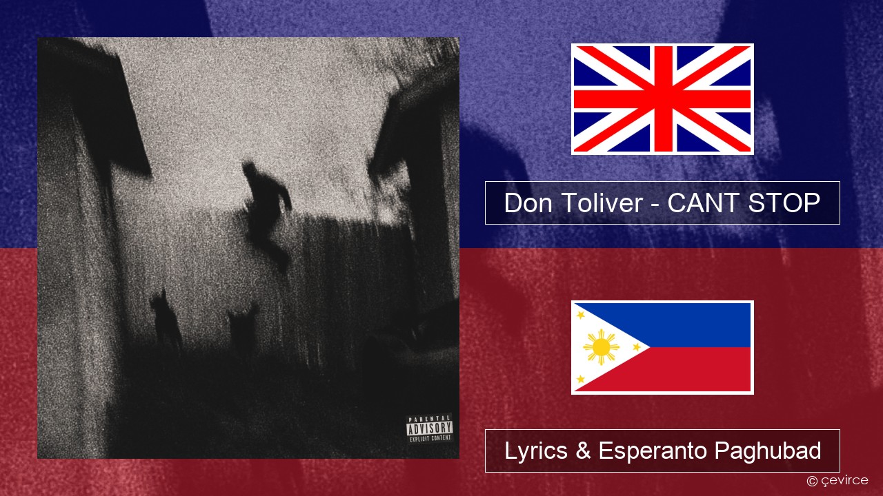 Don Toliver – CANT STOP English Lyrics & Esperanto Paghubad