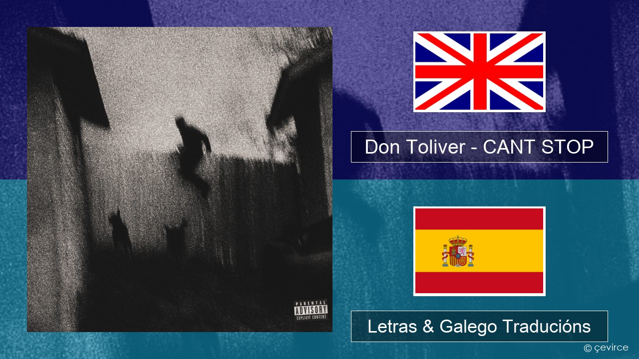 Don Toliver – CANT STOP Inglés Letras & Galego Traducións