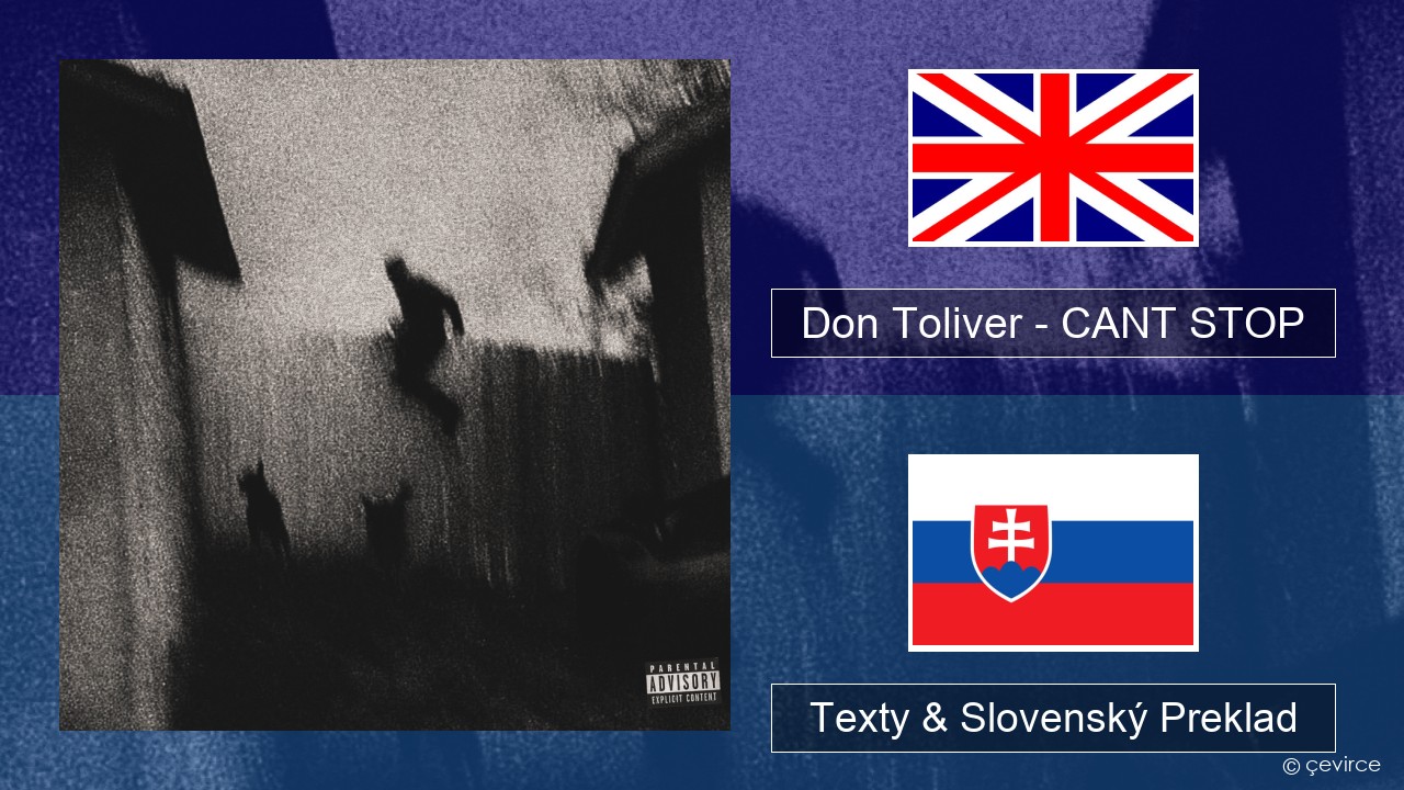 Don Toliver – CANT STOP Anglický Texty & Slovenský Preklad