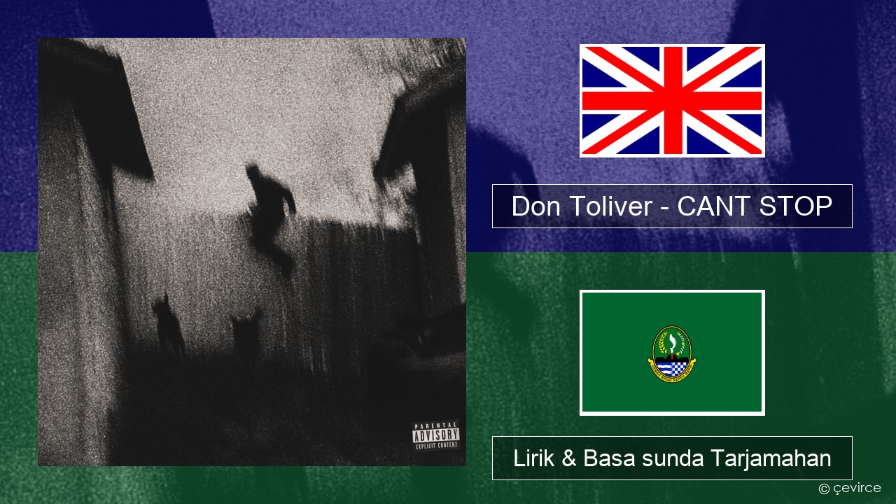 Don Toliver – CANT STOP Basa inggris Lirik & Basa sunda Tarjamahan