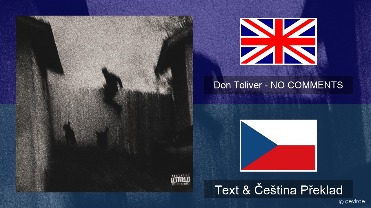 Don Toliver – NO COMMENTS Anglický Text & Čeština Překlad