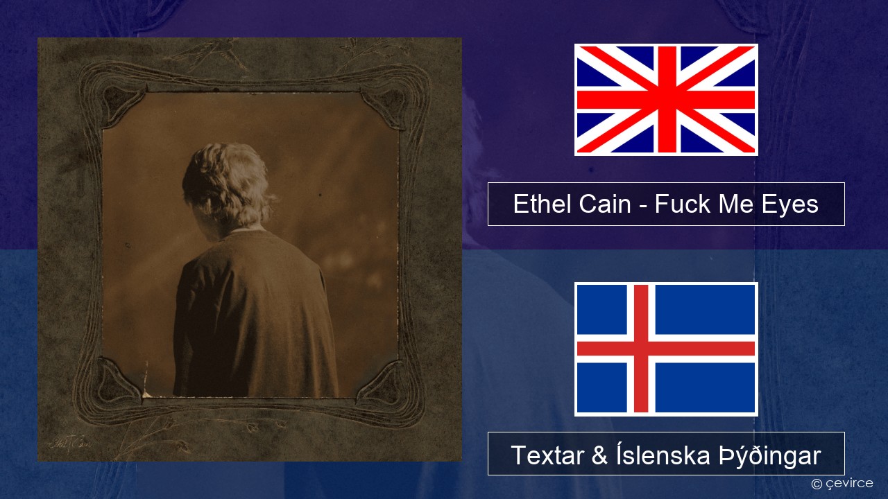 Ethel Cain – Fuck Me Eyes Íslenska Textar & Íslenska Þýðingar