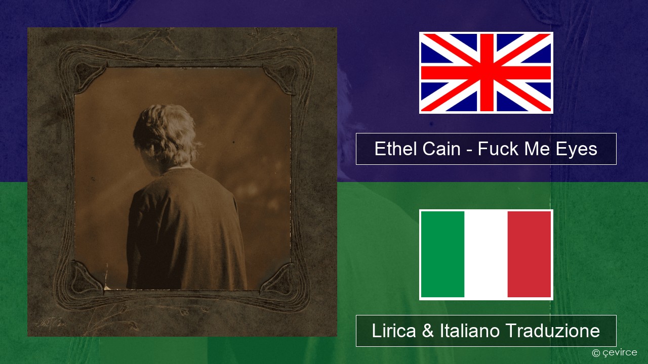 Ethel Cain – Fuck Me Eyes Inglese Lirica & Italiano Traduzione