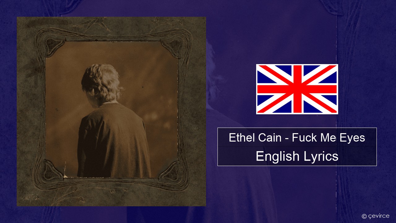 Ethel Cain – Fuck Me Eyes English Lyrics