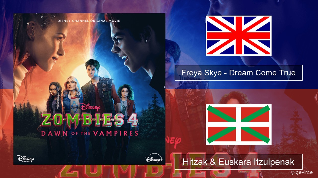 Freya Skye – Dream Come True Ingelesa Hitzak & Euskara Itzulpenak