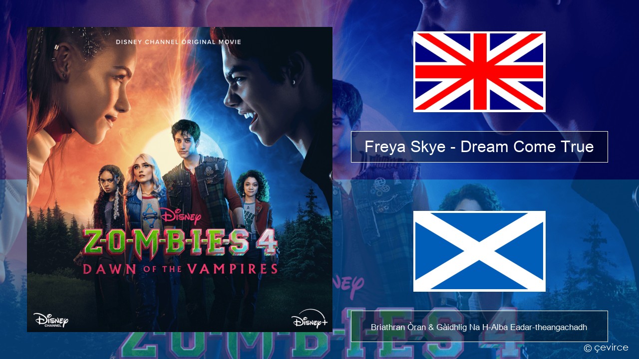 Freya Skye – Dream Come True Gaelic Briathran Òran & Gàidhlig Na H-Alba Eadar-theangachadh