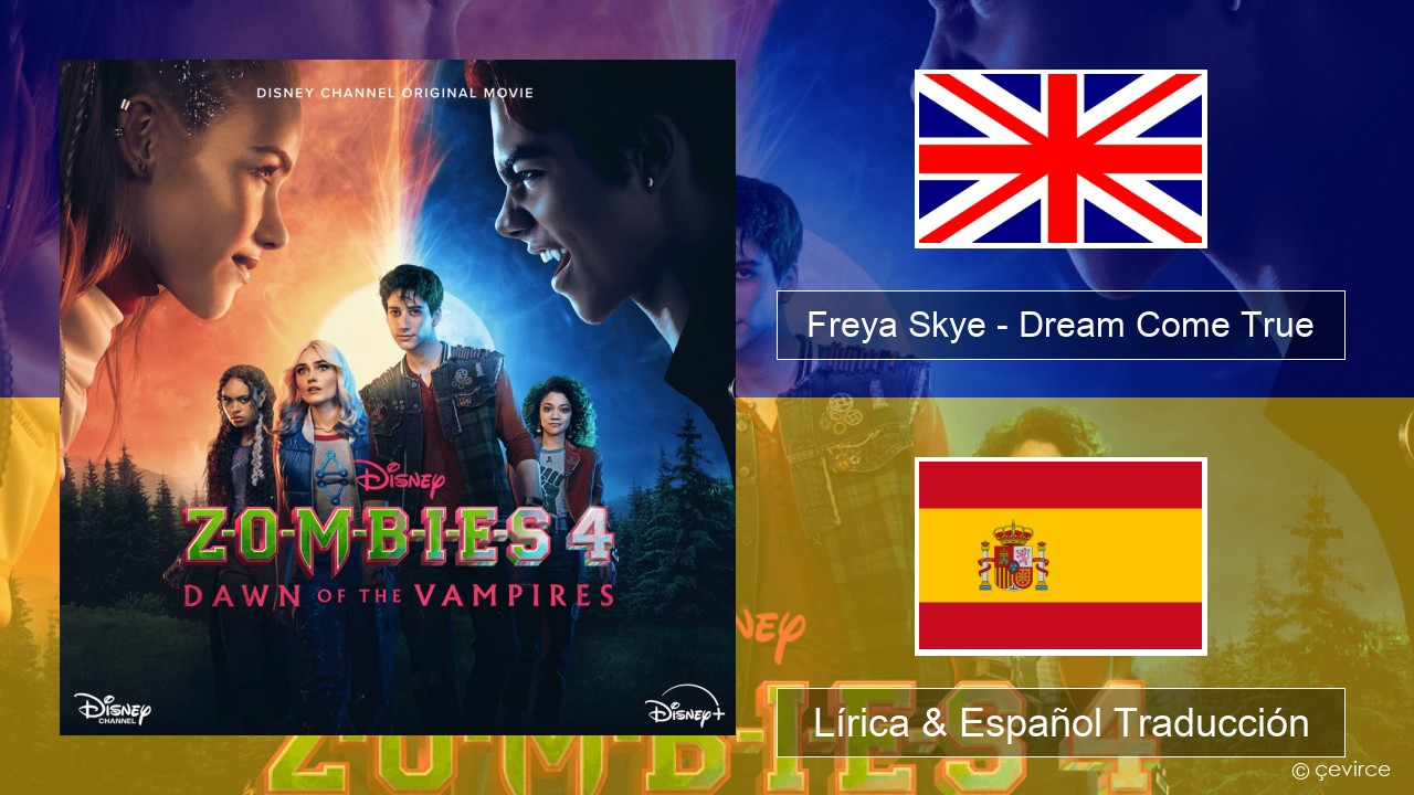 Freya Skye – Dream Come True Ingl Lírica & Español Traducción