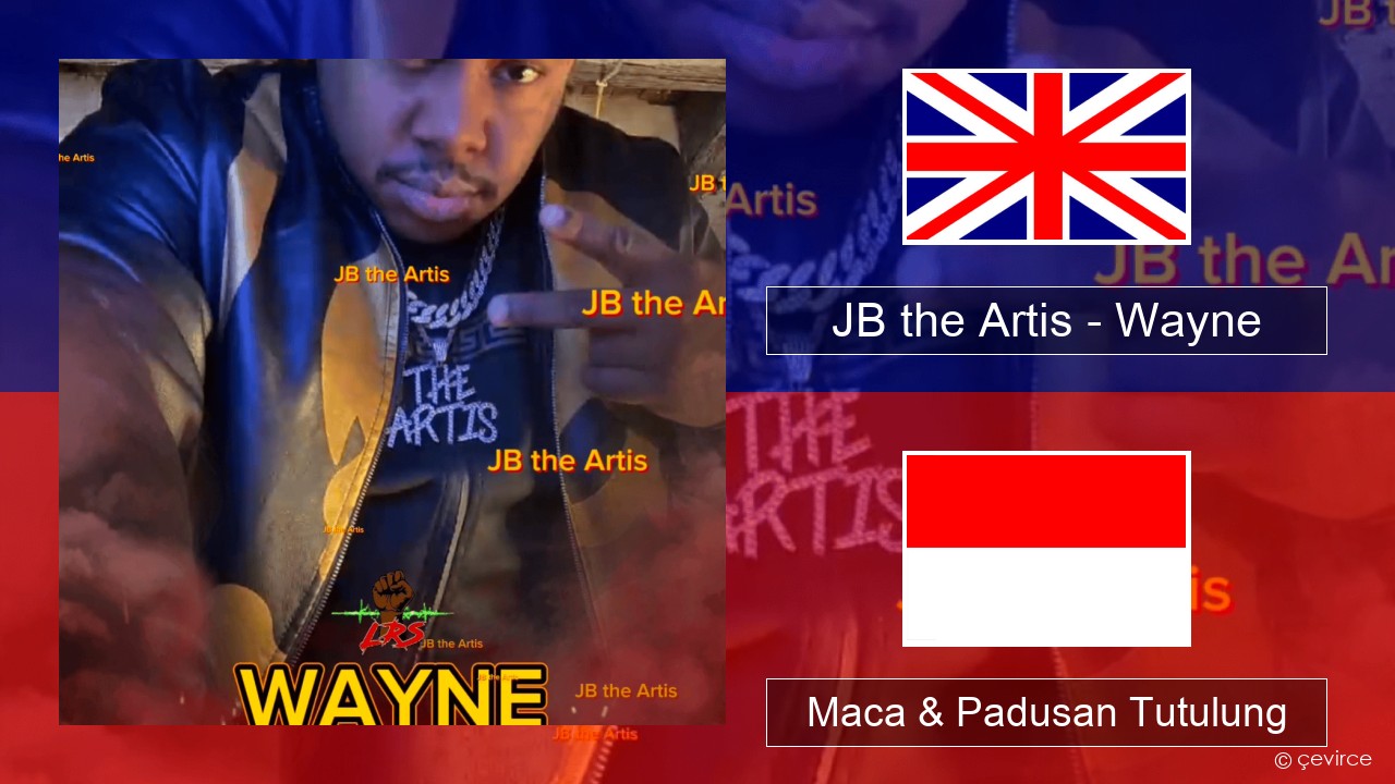 JB the Artis – Wayne Sing Maca & Padusan Tutulung
