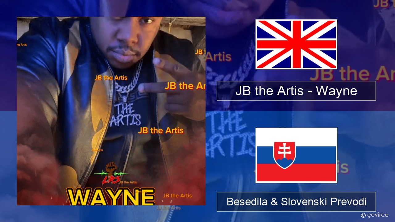 JB the Artis – Wayne Slovenščina Besedila & Slovenski Prevodi
