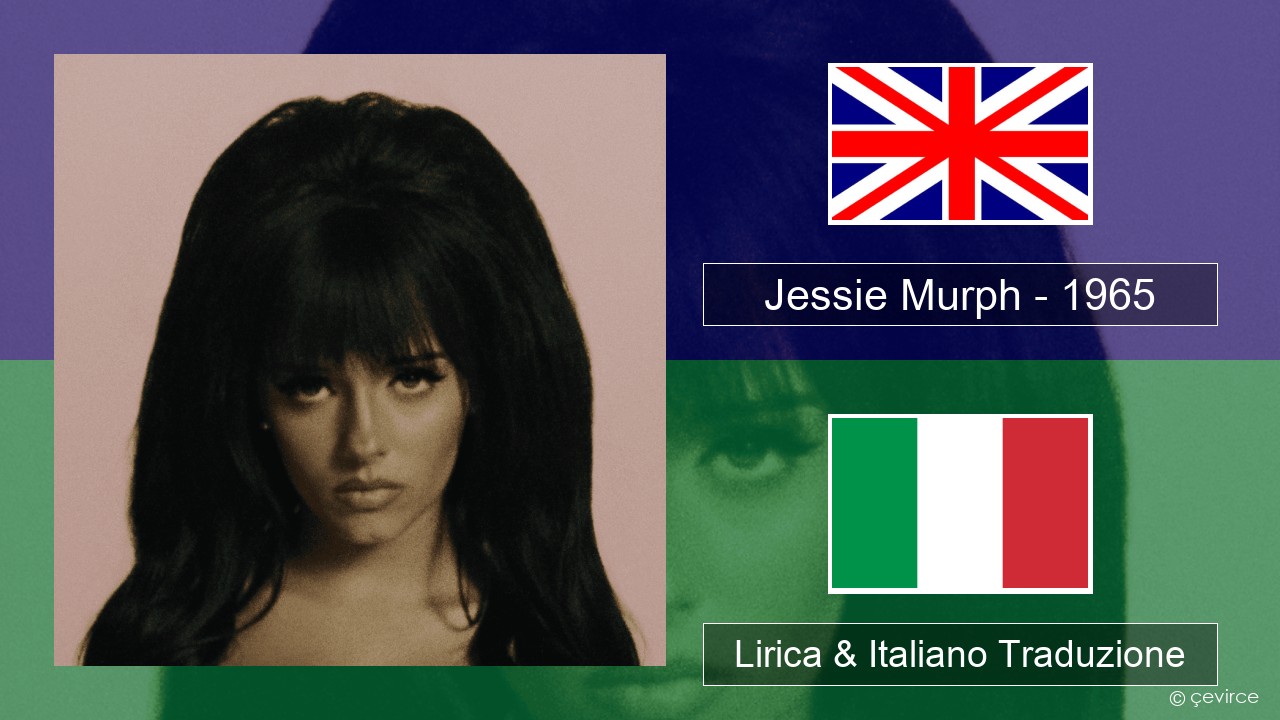 Jessie Murph – 1965 Inglese Lirica & Italiano Traduzione