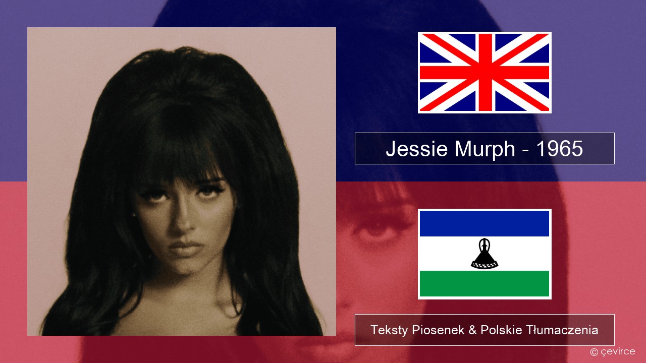 Jessie Murph – 1965 Polski Teksty Piosenek & Polskie Tłumaczenia
