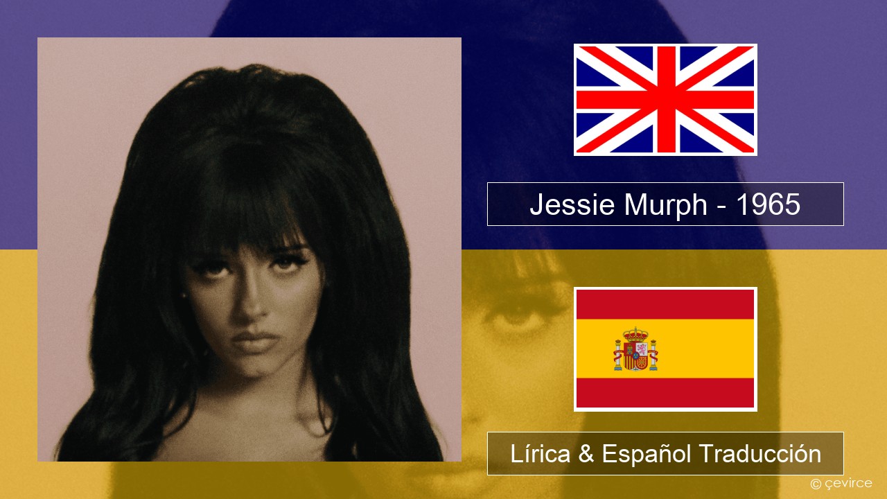 Jessie Murph – 1965 Ingl Lírica & Español Traducción