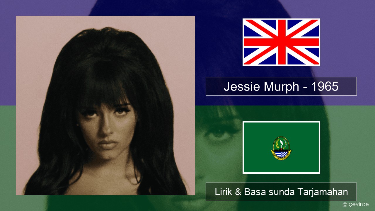 Jessie Murph – 1965 Basa inggris Lirik & Basa sunda Tarjamahan