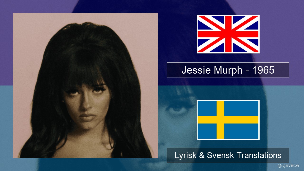 Jessie Murph – 1965 Engelsk Lyrisk & Svensk Translations