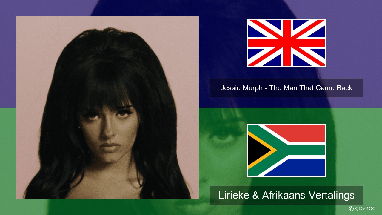 Jessie Murph – The Man That Came Back Engels Lirieke & Afrikaans Vertalings