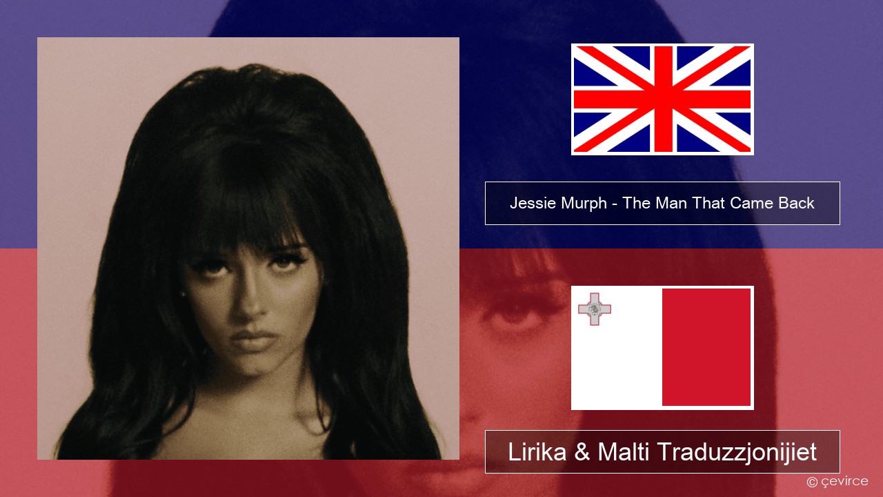 Jessie Murph – The Man That Came Back Ingliż Lirika & Malti Traduzzjonijiet