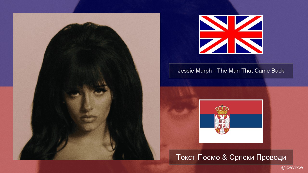 Jessie Murph – The Man That Came Back Енглески Текст Песме & Српски Преводи
