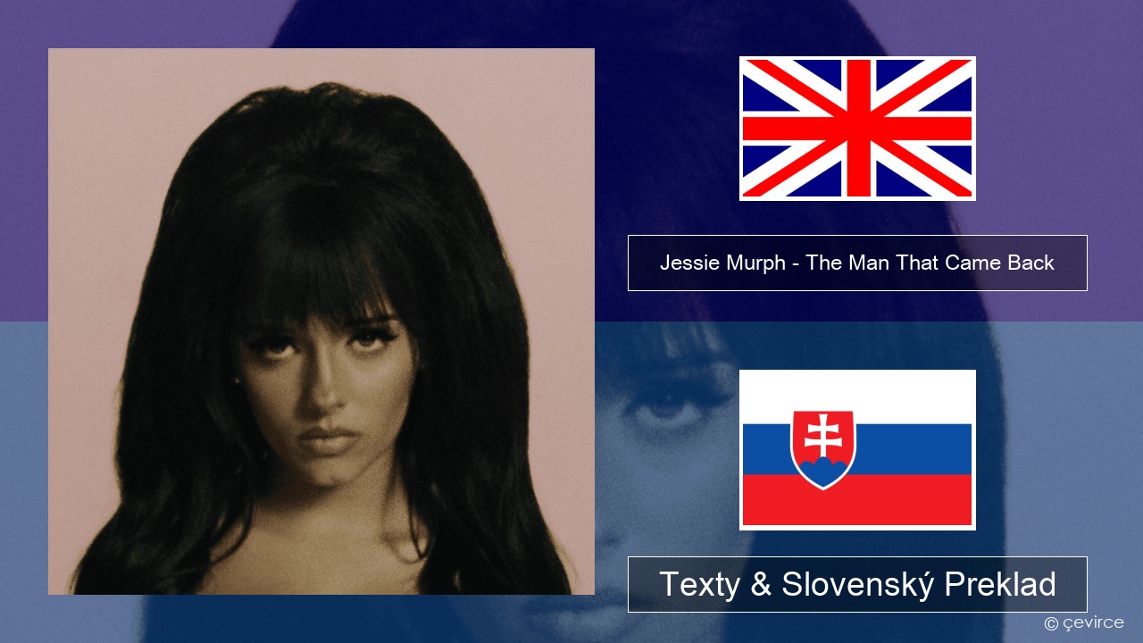 Jessie Murph – The Man That Came Back Anglický Texty & Slovenský Preklad